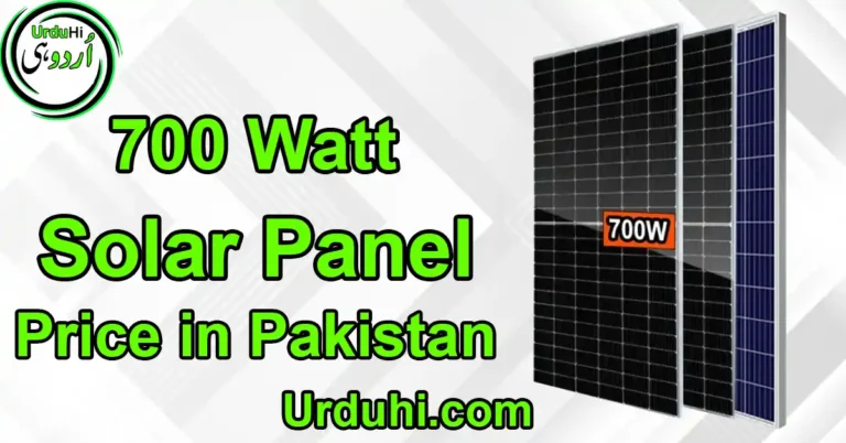 700 Watt Solar Panel Price in Pakistan 9 May 2024