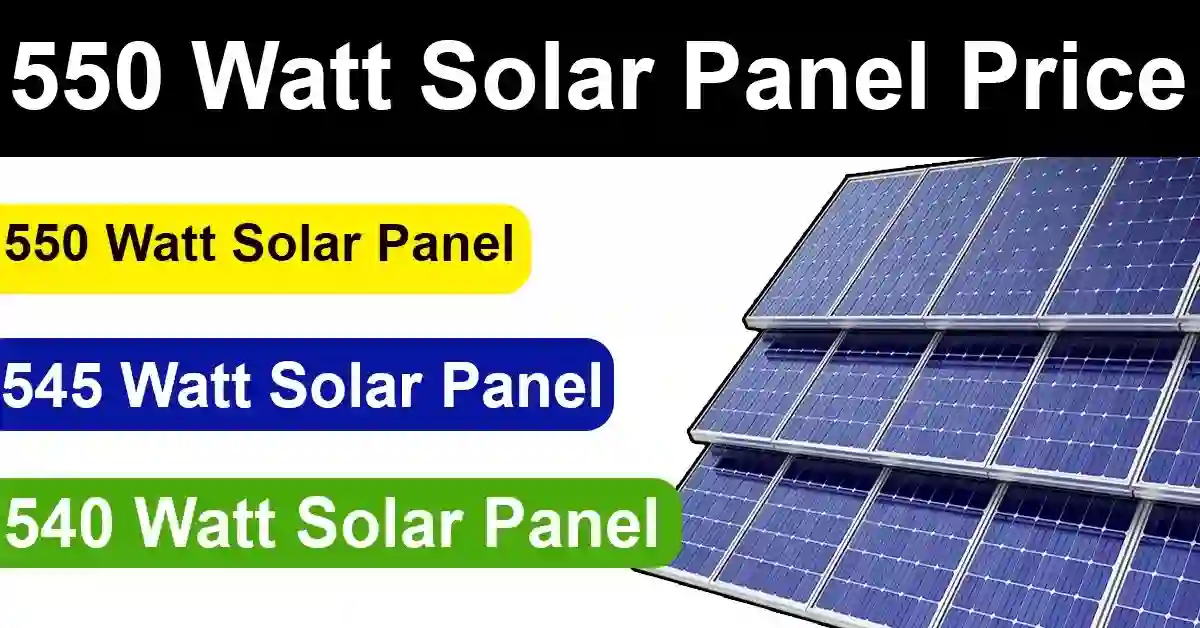 550 Watt Solar Panel Price in Pakistan
