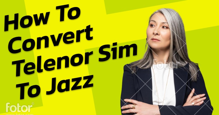 How To Convert Telenor SIM to Jazz SIM