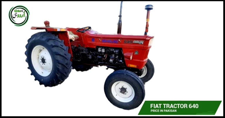 Today Fiat Tractor 640 Price in Pakistan 2024 & Specifications