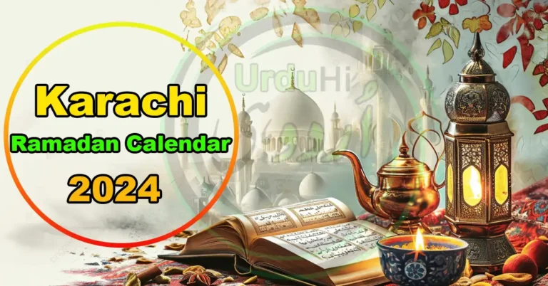 Ramadan Calendar 2024 Karachi Sehri and Iftar TimeTable
